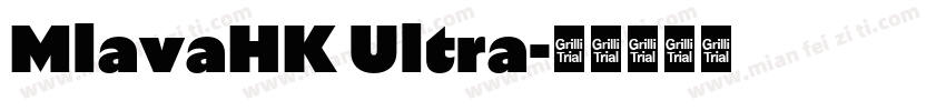 MlavaHK Ultra字体转换
